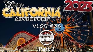 2023 迪士尼加州冒險樂園《下集》 | 2023 Disney California Adventure《Part 2》【B\u0026C VLOG】