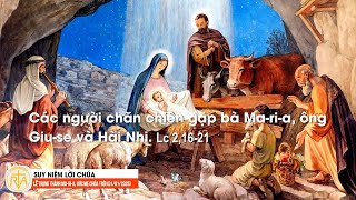 Suy Niệm Lời Chúa, Lễ Trọng Thánh Ma-ri-a, Đức Mẹ Chúa Trời (01/01/2025)