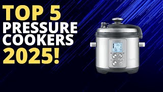 Top 5 Pressure Cookers For 2025!