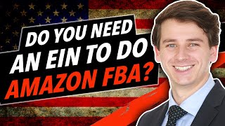 Do You Need An Ein To Do Amazon Fba
