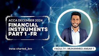 Financial Instruments Part 1 | FR | ACCA LECTURE SERIES | MALAYALAM | MUHAMMED ANSAR T