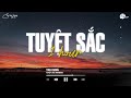 [1 HOUR] Tuyệt Sắc (Meme Lofi) - NamDuc | Giờ Đâу Mình Anh Cô Đơn Trong Căn Phòng Trống Vắng