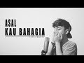 Armada - Asal Kau Bahagia (cover version) by Fadlan Arif