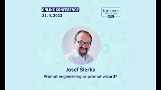 Josef Šlerka - Prompt engineering nebo prompt wizard?