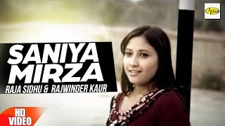 Raja Sidhu ll Rajwinder Kaur || Saniya Mirza  ||  New Punjabi Song 2018||  Just Punjabi