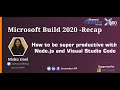 How to be super productive with Node.js and Visual Studio Code | Nishu Goel | XMonkeys360