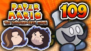 Paper Mario TTYD: Ready The Cannons - PART 109 - Game Grumps