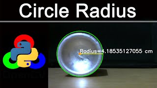 Circle Detection and Radius Calculation using Python OpenCV