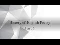 History of English Poetry  Part 5