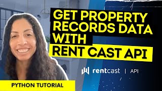 How to Get Property Records with RentCast API | Python Tutorial