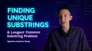 Finding unique substrings & LCS Problems