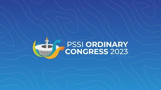 LIVE: Pembukaan Kongres Biasa PSSI 2023