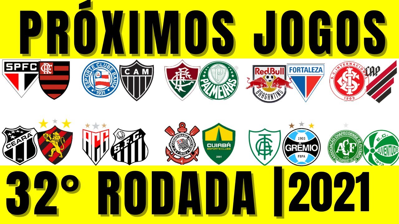 Próximos Jogos | Campeonato Brasileiro 2021 | 32ª Rodada Do Campeonato ...