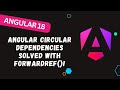 81. Angular Circular Dependencies Solved: Everything You Need to Know About forwardRef()!