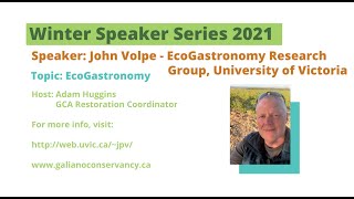John Volpe  on EcoGastronomy | Galiano Conservancy Association