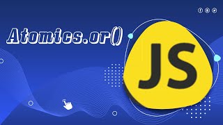 Atomics.or( ) : : javascript