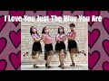 I Love You Just The Way You Are Line Dance (demo & count)