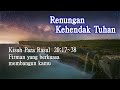 Renungan Kehendak Tuhan  -  K.P.R 20:17~38