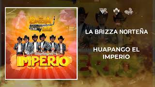 La Brizza Norteña | Huapango El Imperio | 2023