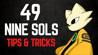 49 Nine Sols Tips and Tricks (No Hacks, Mods or Exploits)