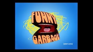 Funny Garbage/Williams Street (2007)