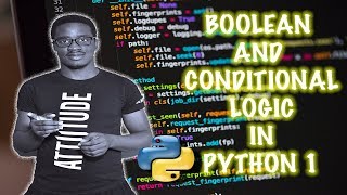 6. Boolean and Conditional Logic in Python - Part 1 - 30 Days of Python Programming