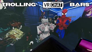 Trolling VRChat Bars