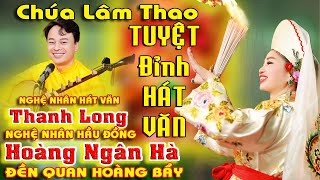 Đồng Thầy Hoàng Ngân Hà - Văn Thanh Long - Giá Chúa Lâm Thao - Tuyệt đỉnh văn hay Chúa đã giáng trần