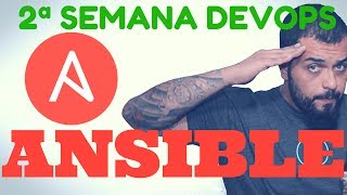 #2 SEMANA DEVOPS - O Ansible gerenciando seus servidores