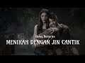 KISAH NYATA! MENIKAH DENGAN JIN CANTIK