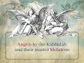 Angels by the Kabbalah and their minister Metatron – Lesson #9