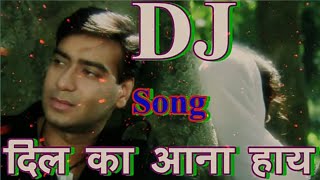 Dil Pardesi Ho Gaya Dj Song | Hindi Dholki Mix | Dil Ka Aana Haye Haye Dj Remix Song | Dj Star Mix