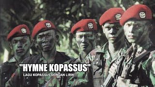 HYMNE KOPASSUS - Lagu Kopassus Dengan Lirik