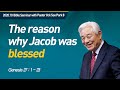 [Eng] #8 The reason why Jacob was blessed / Pastor Ock Soo Park