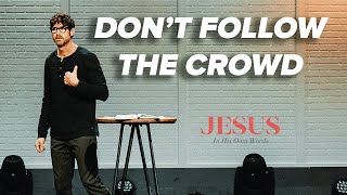 1/8/22 - Don’t Follow The Crowd - Matthew 4:19 - Pastor Jason Fritz