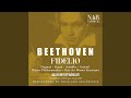 Fidelio, Op.72, ILB 67, Act I: 