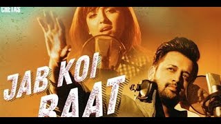 Jab Koi Baat  | Full Song By Atif Aslam & Shirley Setia | Latest Atif Aslam Song|
