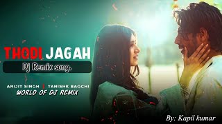 Thodi jagah - Marjavaan Arijit Singh HimdiDj song. Bollywood