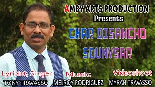 CHAR DISANCHO SOUNVSAR New Konkani Song 2022 by TONY TRAVASSO