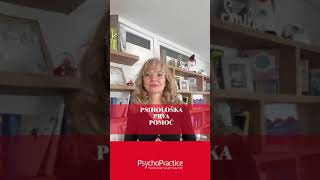 𝟑𝐏 𝐮 𝟐𝐏: Psihološka prva pomoć - nova usluga u PsychoPractice-u! | prof. dr. sc. Jasna Bajraktarević