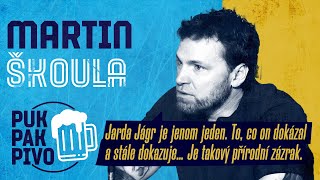 MARTIN ŠKOULA  - JJ68 je jenom jeden. To, co on dokázala, je přírodní zázrak. I Puk Pak Pivo #174