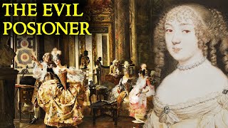 The Twisted Case of France’s Evil Poisoner | Madame de Brinvilliers