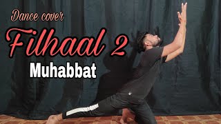 Filhaal 2 muhabbat Song Dance video||Akshay kumar | Napur sanon||B praak || Dance by- Asvani gupta||
