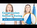 Our 10 Favorite Activities for the Harkla Compression Sensory Swing