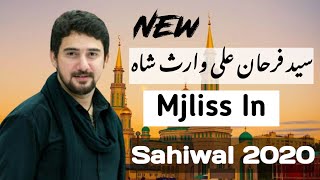 New Syed Farhan Ali waris Sha (Mjliss) in sahiwal || 2021