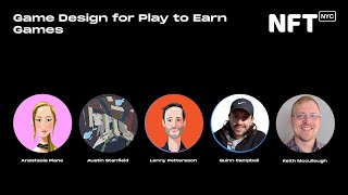 Game Design for Play to Earn Games - Panel at NFT.NYC 2022