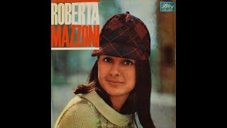 - ROBERTA MAZZONI - ( - Jolly, LPJ 5054 - 1966 - ) - FULL ALBUM