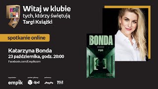 Katarzyna Bonda – PREMIERA – Targi Książki Empiku 23 października, godz. 20:00