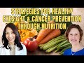 Vision and Vitality: Empowering Strategies for Healthy Eyesight and Cancer Prevention through Nutri