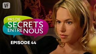 Pas de secrets entre nous | S01 EP44 | avec Marie Fugain \u0026 Vanessa Guide | Série française | BSF